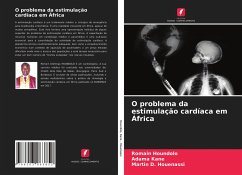 O problema da estimulação cardíaca em África - Houndolo, Romain;Kane, Adama;Houenassi, Martin D.