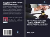 DE TOEPASSING VAN DE LEER VAN COMMANDO VERANTWOORDELIJKHEID