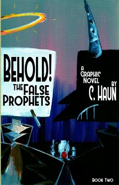 Behold! The False Prophets - Haun, Cary