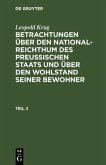 Leopold Krug: Betrachtungen über den National-Reichthum des preussischen Staats und über den Wohlstand seiner Bewohner. Teil 2