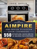 The Affordable Aimpire Air Fryer Toaster Oven Cookbook