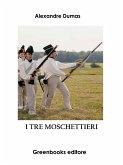 I tre moschettieri (eBook, ePUB)