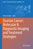 Ovarian Cancer: Molecular & Diagnostic Imaging and Treatment Strategies (eBook, PDF)