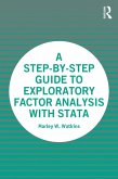 A Step-by-Step Guide to Exploratory Factor Analysis with Stata (eBook, PDF)