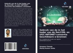 Gebruik van de in het kader van de DeLCON- en UGC-INFONET-consortia beschikbare e-bronnen - Chanda, Anupam; Sinha, Manoj Kumar