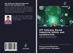 IOT Gateway Based Industrial Safety met systeemvisie