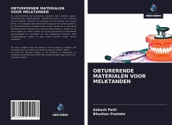 OBTURERENDE MATERIALEN VOOR MELKTANDEN - Patil, Aakash; Pustake, Bhushan