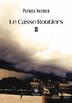 Le Casse Routiers II - Nathier, Patrice