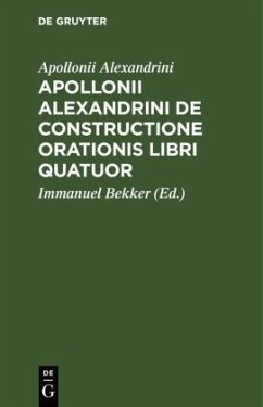 Apollonii Alexandrini De Constructione Orationis Libri Quatuor - Alexandrini, Apollonii