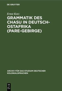 Grammatik des Chasu in Deutsch-Ostafrika (Pare-Gebirge) - Kotz, Ernst