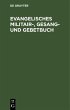 Evangelisches Militair-, Gesang- und... - Bild 1