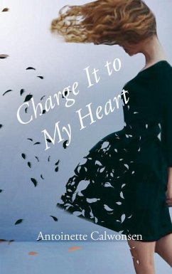 Charge It to My Heart - Calwonsen, Antoinete