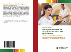 Avaliação Nutricional em Oncologia e em Escolares Adolescentes - Oliveira Salomão, Joab