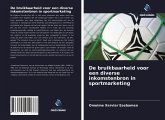 De bruikbaarheid voor een diverse inkomstenbron in sportmarketing