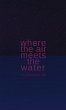 Where the Air Meets the Water - Bild 1