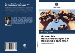 Guinee: Die Herausforderungen der Demokratie annehmen - Kaba, Mamady