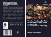 Yoruba Maskerade: AJIA MONGARA en een breed gebaseerde voorouderlijke verering