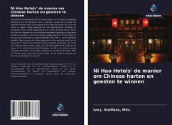 Ni Hao Hotels' de manier om Chinese harten en geesten te winnen - Steffens, MSc.