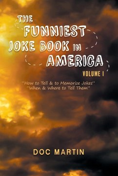 The Funniest Joke Book in America - Martin, Doc