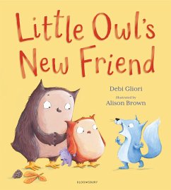 Little Owl's New Friend - Gliori, Ms Debi