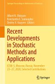 Recent Developments in Stochastic Methods and Applications (eBook, PDF)