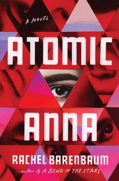 Atomic Anna (eBook, ePUB) - Barenbaum, Rachel