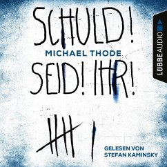 SCHULD! SEID! IHR! / Liebisch & Degenhardt Bd.2 (MP3-Download) - Thode, Michael