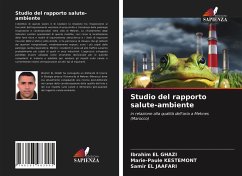 Studio del rapporto salute-ambiente - El Ghazi, Ibrahim;Kestemont, Marie-Paule;El Jaafari, Samir