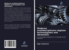 Moderne multidisciplinaire digitale technologieën met elementen - Yankovich, Olga