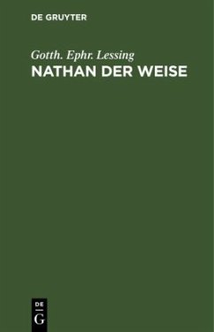 Nathan der Weise - Lessing, Gotthold Ephraim