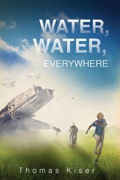 Water, Water, Everywhere - Kiser, Thomas