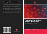 Tecnologia digital no ensino da biologia Tecnologia digital no ensino da biologia