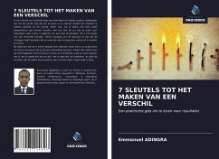 7 SLEUTELS TOT HET MAKEN VAN EEN VERSCHIL - Adingra, Emmanuel