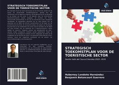 STRATEGISCH TOEKOMSTPLAN VOOR DE TOERISTISCHE SECTOR - Londoño Hernández, Huberney; Betancourt Guerrero, Benjamín