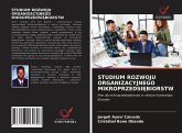 STUDIUM ROZWOJU ORGANIZACYJNEGO MIKROPRZEDSI¿BIORSTW