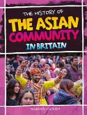 The History Of The Asian Community In Britain (eBook, ePUB)