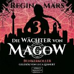 Bunkerkoller - Die Wächter von Magow, Band 3 (ungekürzt) (MP3-Download)