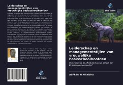 Leiderschap en managementstijlen van vrouwelijke basisschoolhoofden - Makura, Alfred H