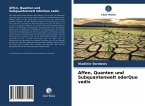 Affen, Quanten und Subquantenwelt oderQuo vadis