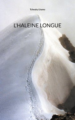 L'Haleine longue - Lhamo, Tcheuky