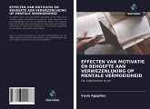 EFFECTEN VAN MOTIVATIE EN BEHOEFTE AAN VERWEZENLIJKING OP MENTALE VERMOEIDHEID