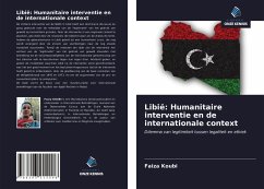 Libië: Humanitaire interventie en de internationale context - Koubi, Faiza