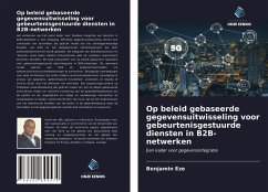 Op beleid gebaseerde gegevensuitwisseling voor gebeurtenisgestuurde diensten in B2B-netwerken - Eze, Benjamin