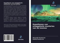 Hypotheses van onopgeloste mysteries van de kosmos - Kuznecow, Alexandr; Kuznecow, Andrej