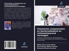 Chemische componenten en bacteriedodend en schimmelwerend vermogen - Mafra, Nilton Silva Costa; Pereira, Ana Patrícia Matos; Everton, Gustavo Oliveira
