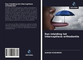 Een inleiding tot interceptieve orthodontie