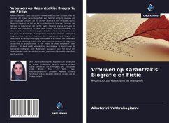 Vrouwen op Kazantzakis: Biografie en Fictie - Vathrakogianni, Aikaterini