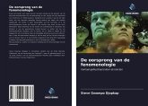 De oorsprong van de fenomenologie