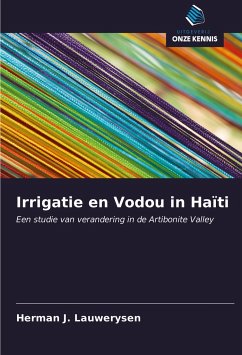 Irrigatie en Vodou in Haïti - Lauwerysen, Herman J.