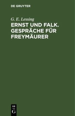 Ernst und Falk. Gespräche für Freymäurer - Lessing, G. E.